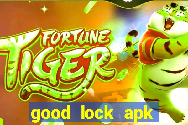 good lock apk android 13